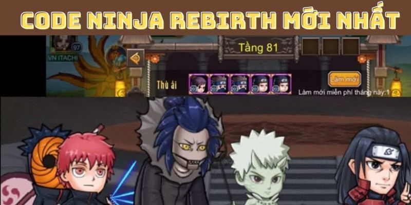 Mã code dành tặng cho tân thủ của Ninja Rebirth